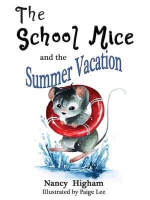 cover image of The School Mice and the Summer Vacation